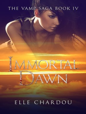 cover image of Immortal Dawn (Vamp Saga Book 4)